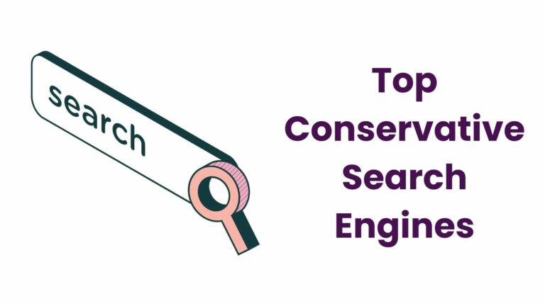 Top Rated Conservative Search Engine Choices for Balanced Online Searches in 2024